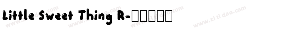 Little Sweet Thing R字体转换